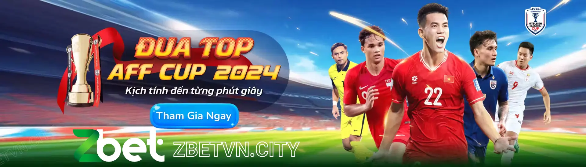 Đua TOP AFF CUP 2024 cùng nhà cái Zbet